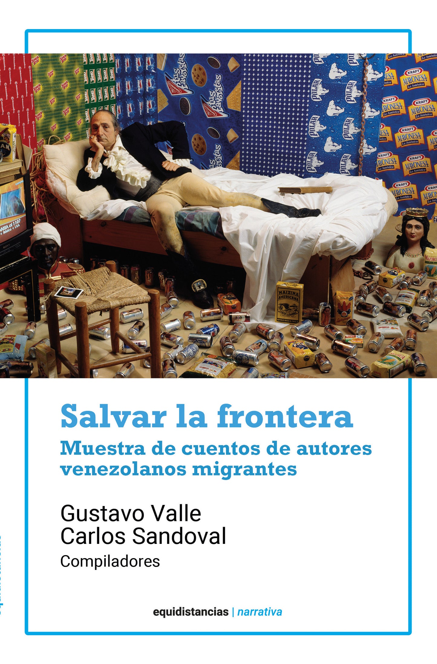Equidistancias-20 unidades-SALVAR LA FRONTERA-  Muestra de cuentos de autores venezolanos migrantes (Paperback/Tapa blanda)